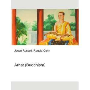  Arhat (Buddhism) Ronald Cohn Jesse Russell Books