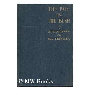    The Boy in the Bush D.H. And Skinner, M.L. Lawrence Books