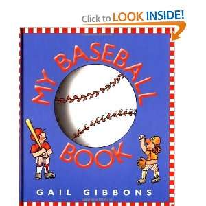  My Baseball Book [Hardcover] Gail Gibbons Books