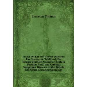   of the Tonsils and Uvula Requiring Operation Llewelyn Thomas Books