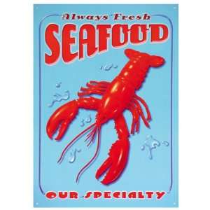  Always Fresh Seafood Metal Sign