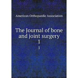  The Journal of bone and joint surgery. 1 American 
