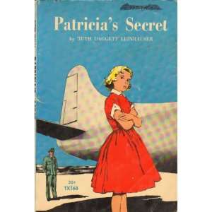  Patricias Secret Ruth Daggett Leinhauser Books