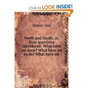   What have we done? What have we to do? What have we Hawes Joel Books