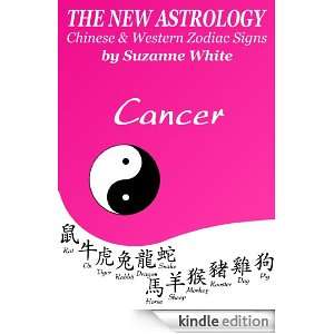 CANCER THE NEW ASTROLOGY Chinese and Western Zodiac Signs (THE NEW 