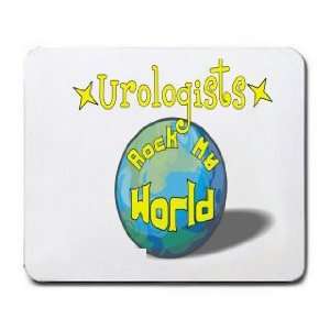  Urologists Rock My World Mousepad