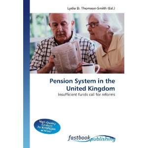 Pension System in the United Kingdom Insufficient funds 