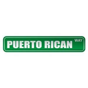   PUERTO RICAN WAY  STREET SIGN COUNTRY PUERTO RICO