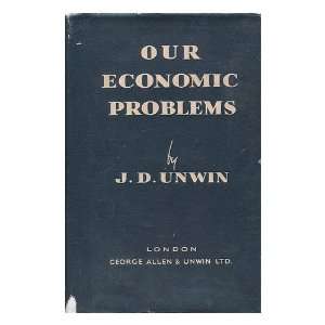   / by J.D. Unwin J. D. (Joseph Daniel), (1895 1936) Unwin Books