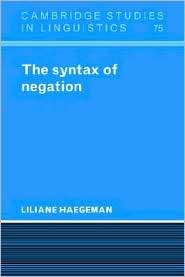 The Syntax of Negation, (0521023483), Liliane Haegeman, Textbooks 