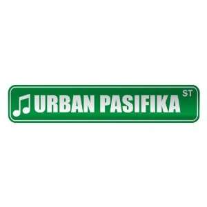   URBAN PASIFIKA ST  STREET SIGN MUSIC