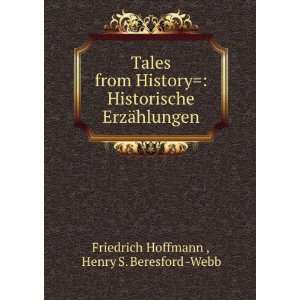    Henry S. Beresford  Webb Friedrich Hoffmann   Books