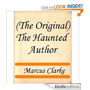 The Original) The Haunted Author Marcus Clarke  Kindle 