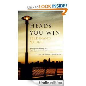 Heads You Win (Chronicle of Modern Twilight) Ferdinand Mount  