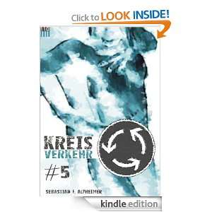 Kreisverkehr #5 (German Edition) Sebastian F. Alzheimer  