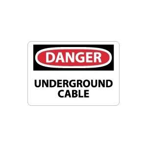  OSHA DANGER Underground Cable Safety Sign