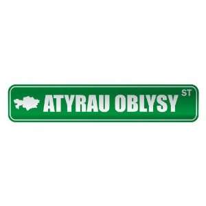   ATYRAU OBLYSY ST  STREET SIGN CITY KAZAKHSTAN