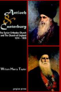 Antioch and Canterbury The Syrian Orthodox Church and the Church of 