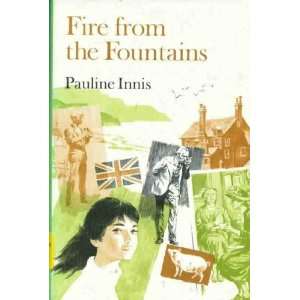  Fire From the Fountains Pauline innis Books