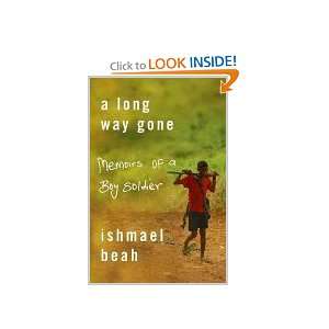    A Long Way Gone   Memoirs Of A Boy Soldier Ishmael Beah Books
