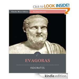 Evagoras (Illustrated) Isocrates, Charles River Editors, J.H. Freese 