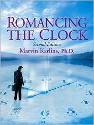 Romancing the Clock, (0135037336), Marvin Karlins, Textbooks   Barnes 