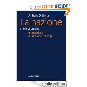 La nazione Storia di unidea (Focus) (Italian Edition) Anthony Smith 