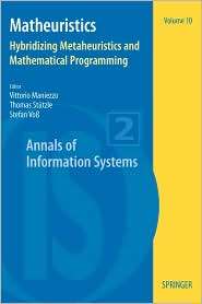 Matheuristics Hybridizing Metaheuristics and Mathematical Programming 