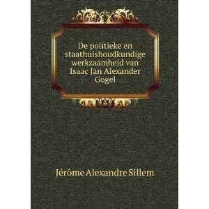   van Isaac Jan Alexander Gogel JÃ©rÃ´me Alexandre Sillem Books