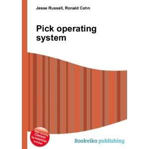 Pick operating system Ronald Cohn Jesse Russell  Books