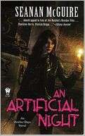 An Artificial Night (October Seanan McGuire