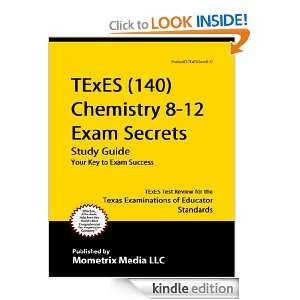 TExES (140) Chemistry 8 12 Exam Secrets Study Guide TExES Test Review 