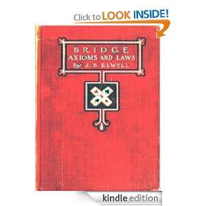 Bridge Axioms and Laws [Illustrated] J. B. Elwell  Kindle 