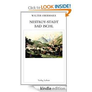 Nestroy Stadt Bad Ischl (German Edition) Walter Obermaier  