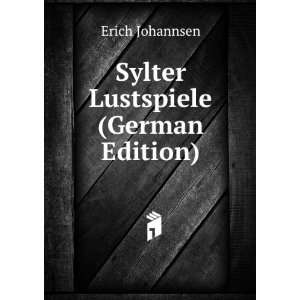 Sylter Lustspiele (German Edition) Erich Johannsen Books