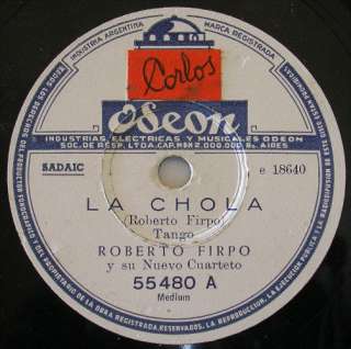 ROBERTO FIRPO 78 rpm LA CHOLA / DIVISA PUNZO #55480  