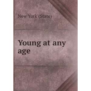  Young at any age New York (State) Books