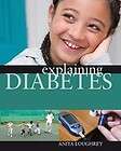 Explaining Diabetes by Anita Loughrey 2009, Hardcover  