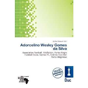   Adorcelino Wesley Gomes da Silva (9786200728883) Jordan Naoum Books