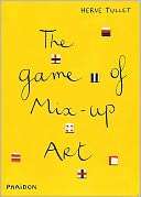 The Game of Mix up Art Hervé Tullet