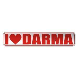   I LOVE DARMA  STREET SIGN NAME