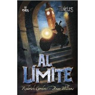 Al limite (Tuneles 4) (Tuneles / Tunnels) (Spanish Edition) (Tunnels 