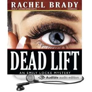 Dead Lift An Emily Locke Mystery, Book 2 [Unabridged] [Audible Audio 