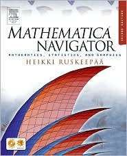 Mathematica Navigator Mathematics, Statistics, and Graphics 