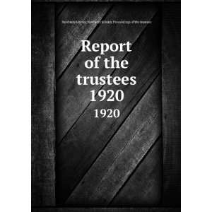   trustees. 1920 Newberry Library. Proceedings of the trustees Newberry