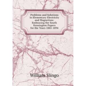   South Kensington Papers for the Years 1885 1894 William Slingo Books