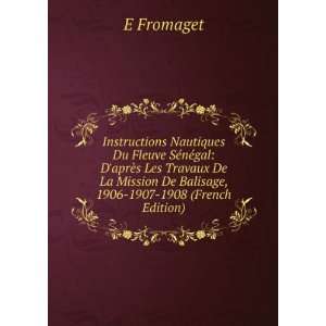   De Balisage, 1906 1907 1908 (French Edition) E Fromaget Books