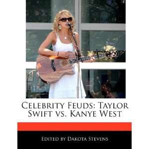    Taylor Swift vs. Kanye West (9781116043334) Dakota Stevens Books