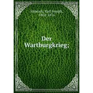  Der Wartburgkrieg; Karl Joseph, 1802 1876 Simrock Books