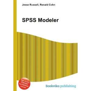  SPSS Modeler Ronald Cohn Jesse Russell Books